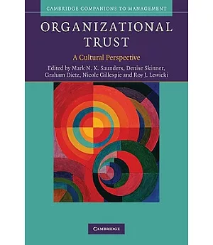 Organizational Trust: A Cultural Perspective