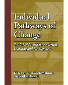 Individual Pathways of Change: Statistical Models for Analyzing Learning and Development