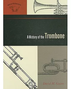 A History of the Trombone
