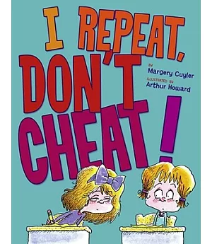 I Repeat, Don’t Cheat!