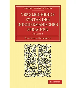 Vergleichende Syntax Der Indogermanischen Sprachen