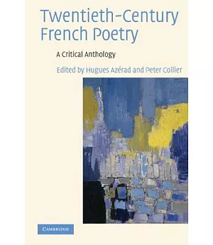 Twentieth-Century French Poetry: A Critical Anthology