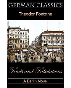 Trials and Tribulations: A Berlin Novel