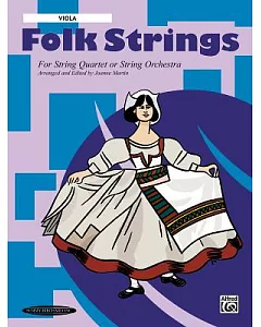 Folk Strings for String Quartet or String Orchestra: Viola