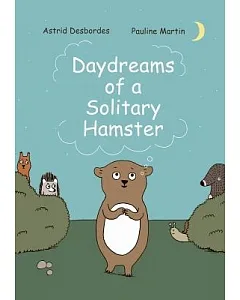 Daydreams of a Solitary Hamster