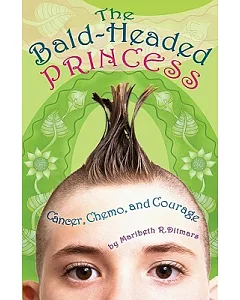 Bald-Headed Princess: Cancer, Chemo, and Courage