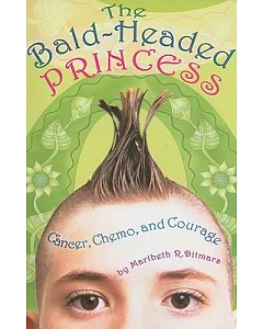 The Bald-Headed Princess: Cancer, Chemo, and Courage