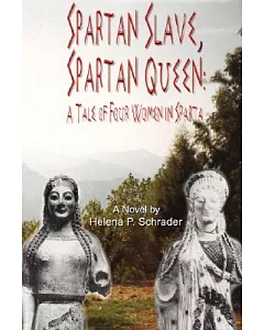 Spartan Slave, Spartan Queen:a Tale of F