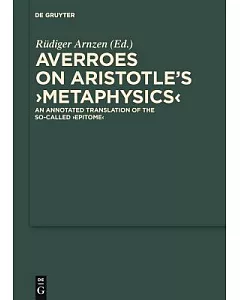 On Aristotle’s Metaphysics: An Annotated Translation of the So-called Epitome