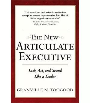 The New Articulate Executive: Look, Act, and Sound Like a Leader