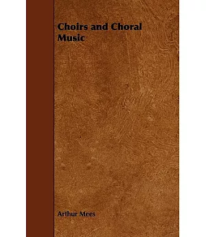 Choirs and Choral Music