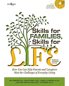Skills for Families, Skills for Life: How to Help Parent and Caregivers Meet the Challenges of Everyday Living