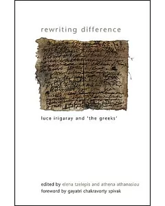 Rewriting Difference: Luce Irigaray and 