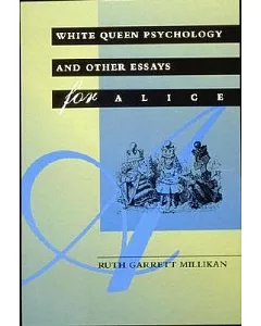 White Queen Psychology and Other Essays for Alice