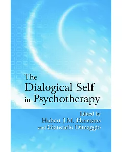 The Dialogical Self In Psychotherapy