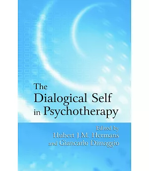 The Dialogical Self In Psychotherapy