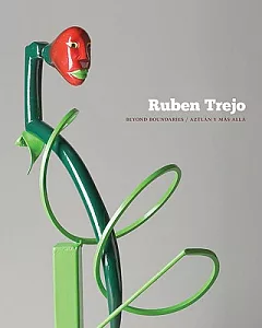 Ruben Trejo: Beyond Boundaries / Aztlan Y Mas Alla