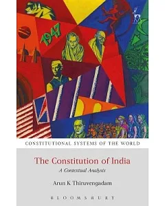 The Constitution of India: A Contextual Analysis