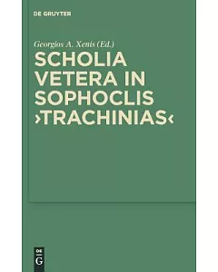 Scholia Vetera in Sophoclis Trachinias