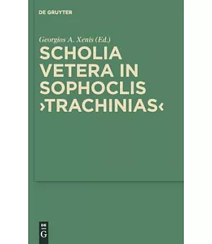 Scholia Vetera in Sophoclis Trachinias
