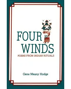 Four Winds: Poems from Indian Rituals