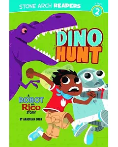Dino Hunt: A Robot and Rico Story