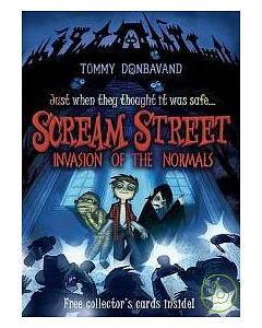 Scream Street 7: Invasion of the Normals