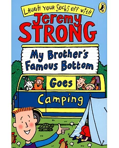 My Brother’s Famous Bottom Goes Camping