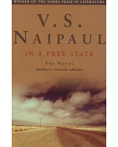 In a Free State: The Novel