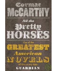 All the Pretty Horses: The Border Trilogy 1