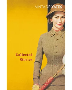 The Collected Stories of richard yates