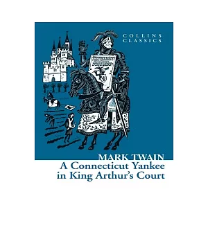 A Connecticut Yankee In King Arthur’S Court