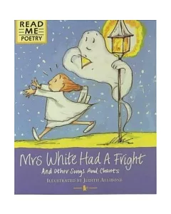 Read Me Poetry: Mrs White Had a Fright and Other Songs and Chants
