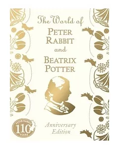 The World of Peter Rabbit and beatrix potter Anniversary Edition (Peter Rabbit 110th Anniv Edtn)