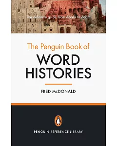 The Penguin Book of Word Histories
