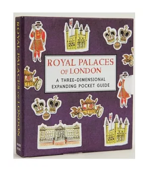 Royal Palaces of London: A Three-Dimensional Expanding Pocket Guide