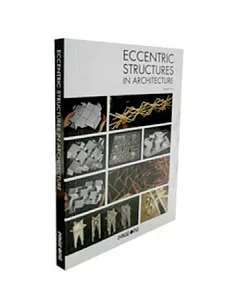 ECCENTRIC STRUCTURES IN ARCHITECTURE