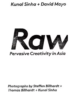 Raw: Pervasive Creativity in Asia
