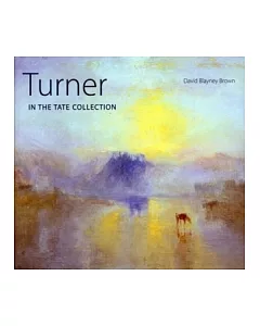 Turner in the Tate Collection