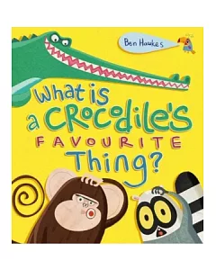What is a Crocodile’s Favourite Thing?