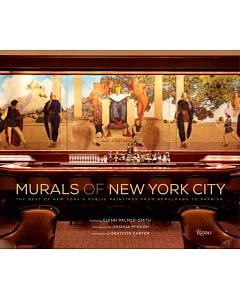 Murals of New York City: The Best of New York’s Public Paintings from Bemelmans to Parrish