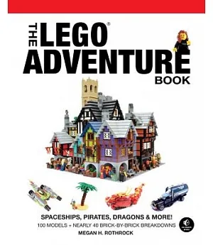 The Lego Adventure Book: Spaceships, Pirates, Dragons & More!