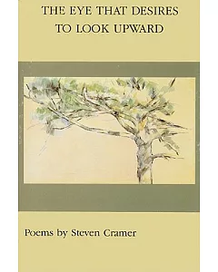Eye That Desires to Look Upward: Poems