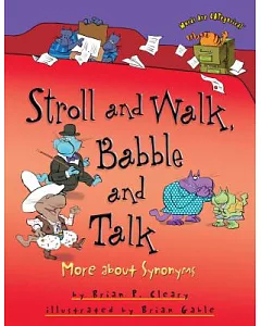 Stroll and Walk, Babble and Talk: More About Synonyms