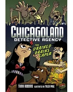 Chicagoland Detective Agency 1: The Drained Brains Caper