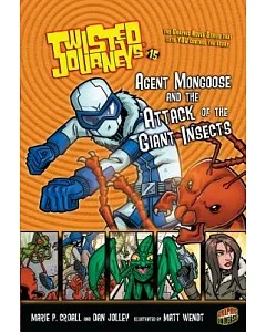 #15 Agent Mongoose and the Attack of the Giant Insects