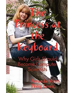 The Princess at the Keyboard: Why Girls Should Become Computer Scientists