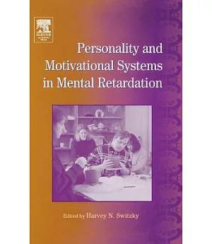 Personality and Motivational Systems in Mental Retardation