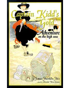 Captain Kidd’s Gold: Adventure on the High Seas