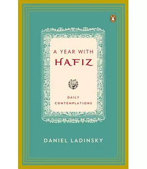 A Year With Hafiz: Daily Contemplations